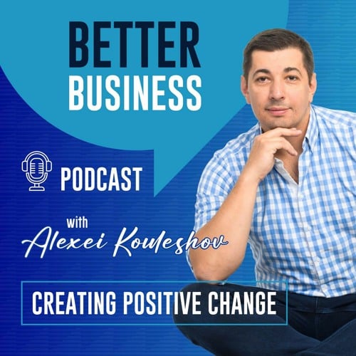 Better Business Podcast